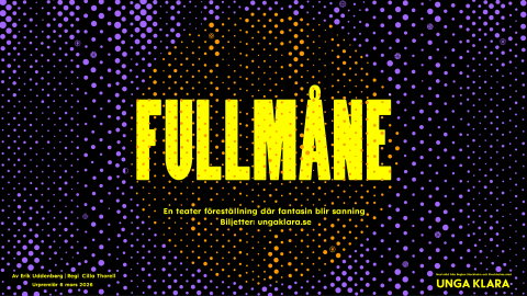 Affisch med gul text ”FULLMÅNE” på svart bakgrund med lila och orange prickar samt info om premiär 6 mars 2026.